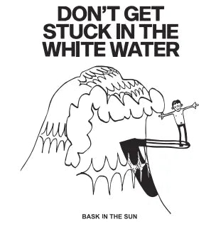 illustration Bask in the Sun dont get stuck in the white water dessin surf en noir et blanc design Momo Otani-Huyes