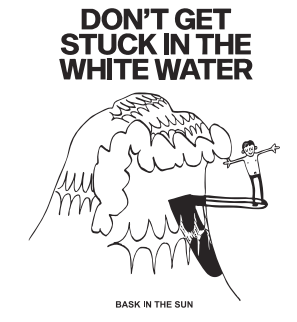 illustration Bask in the Sun dont get stuck in the white water dessin surf en noir et blanc design Momo Otani-Huyes